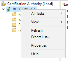 Certification Authority (Local) 
v ROOTAn1-rn 
R, All Tasks 
Refresh 
Export I ist 
P ropetties 
Help 
Na 